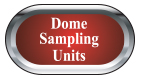 Dome Sampling Units